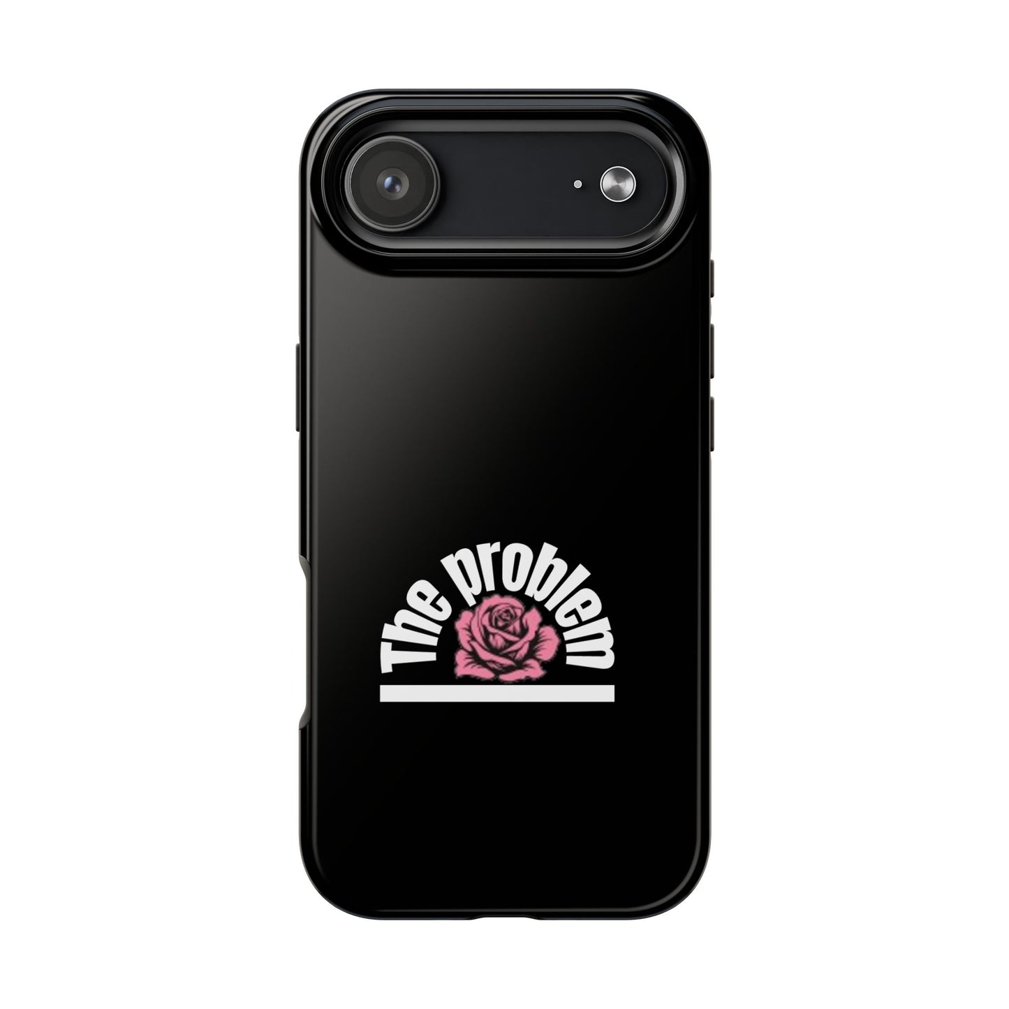 The Problem Rose Tough Phone Case — northshore