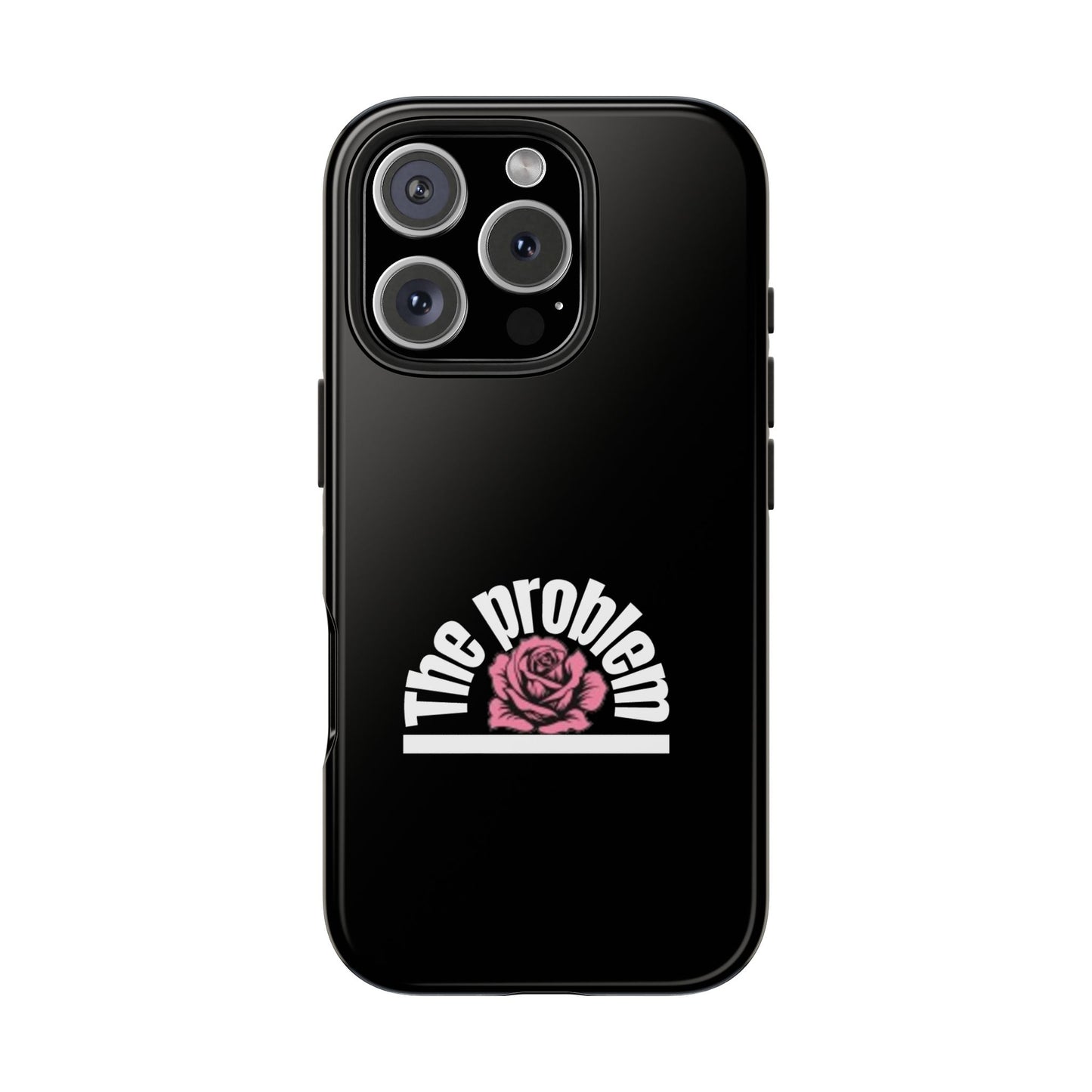 The Problem Rose Tough Phone Case — northshore