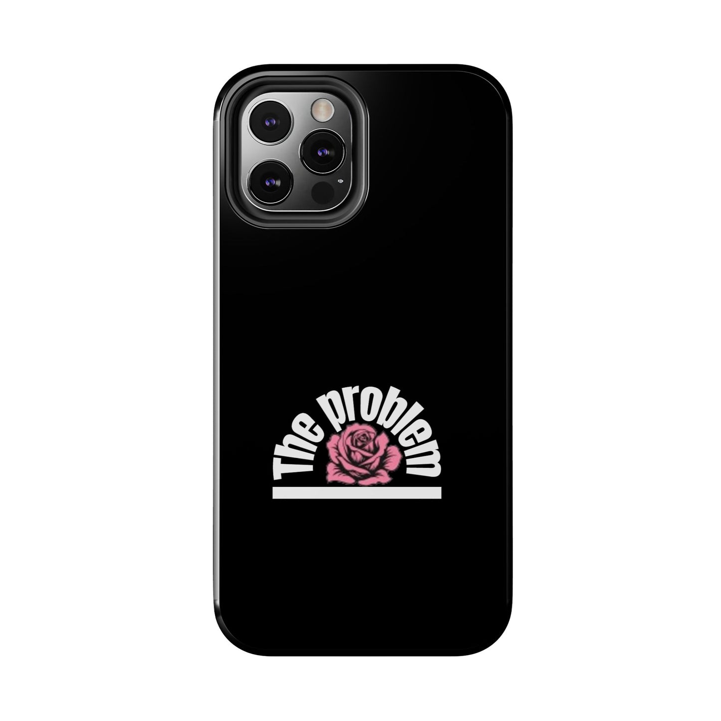 The Problem Rose Tough Phone Case — northshore
