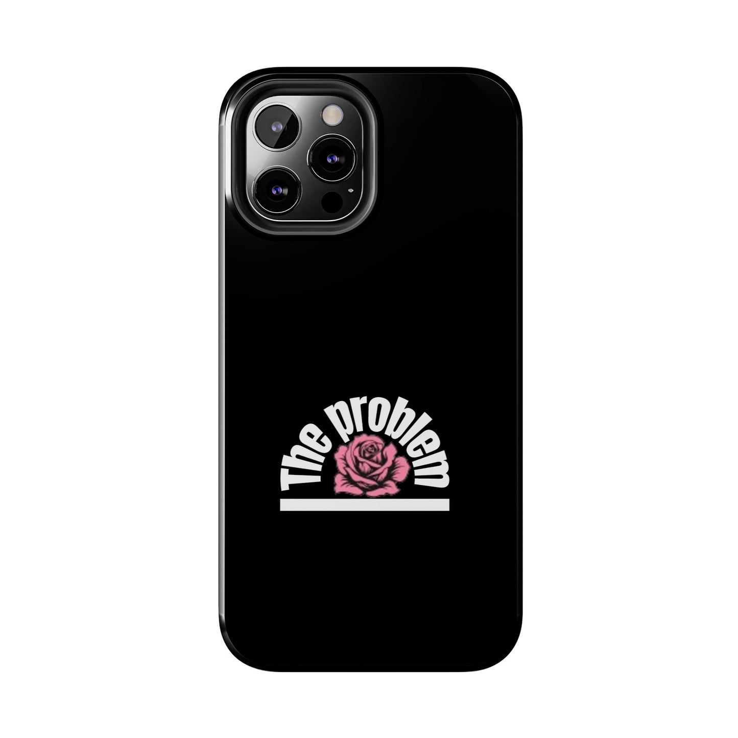 The Problem Rose Tough Phone Case — northshore