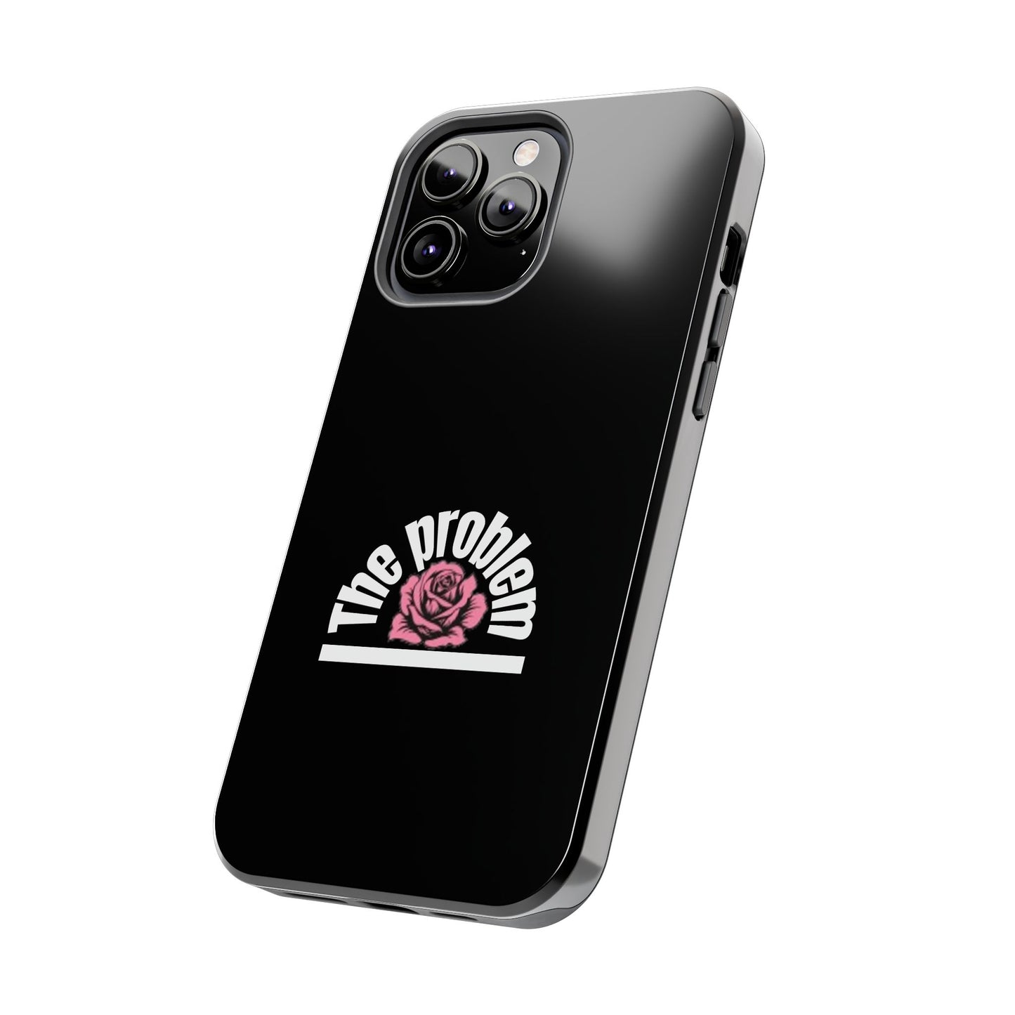 The Problem Rose Tough Phone Case — northshore