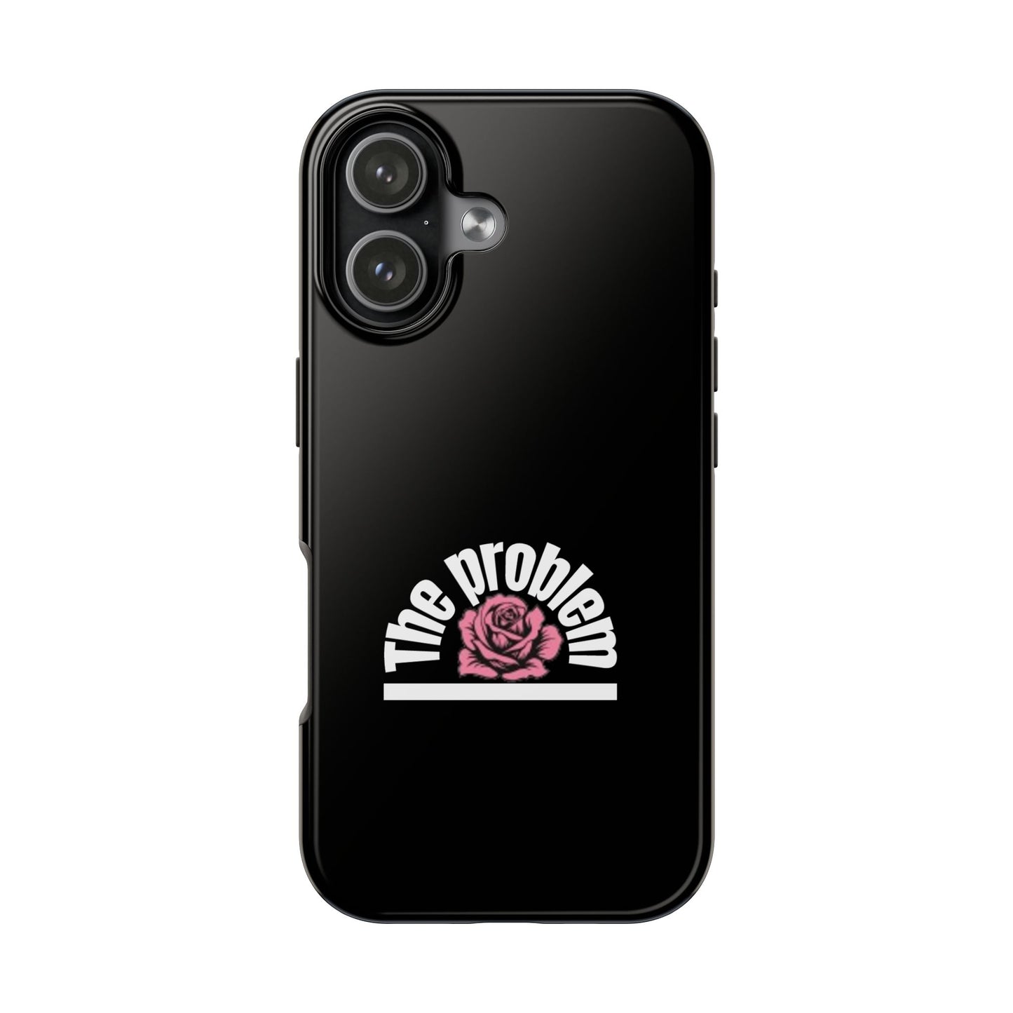 The Problem Rose Tough Phone Case — northshore