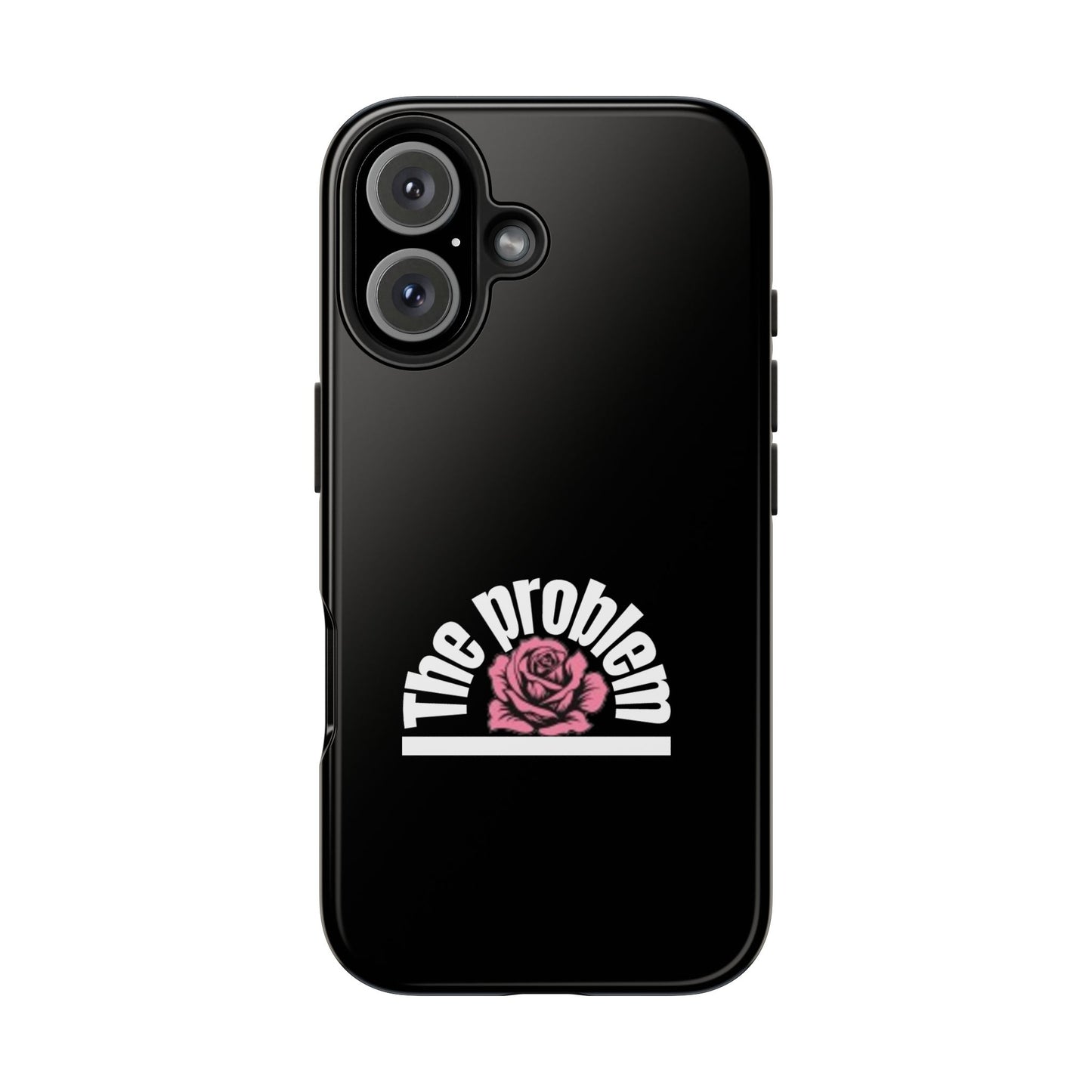 The Problem Rose Tough Phone Case — northshore
