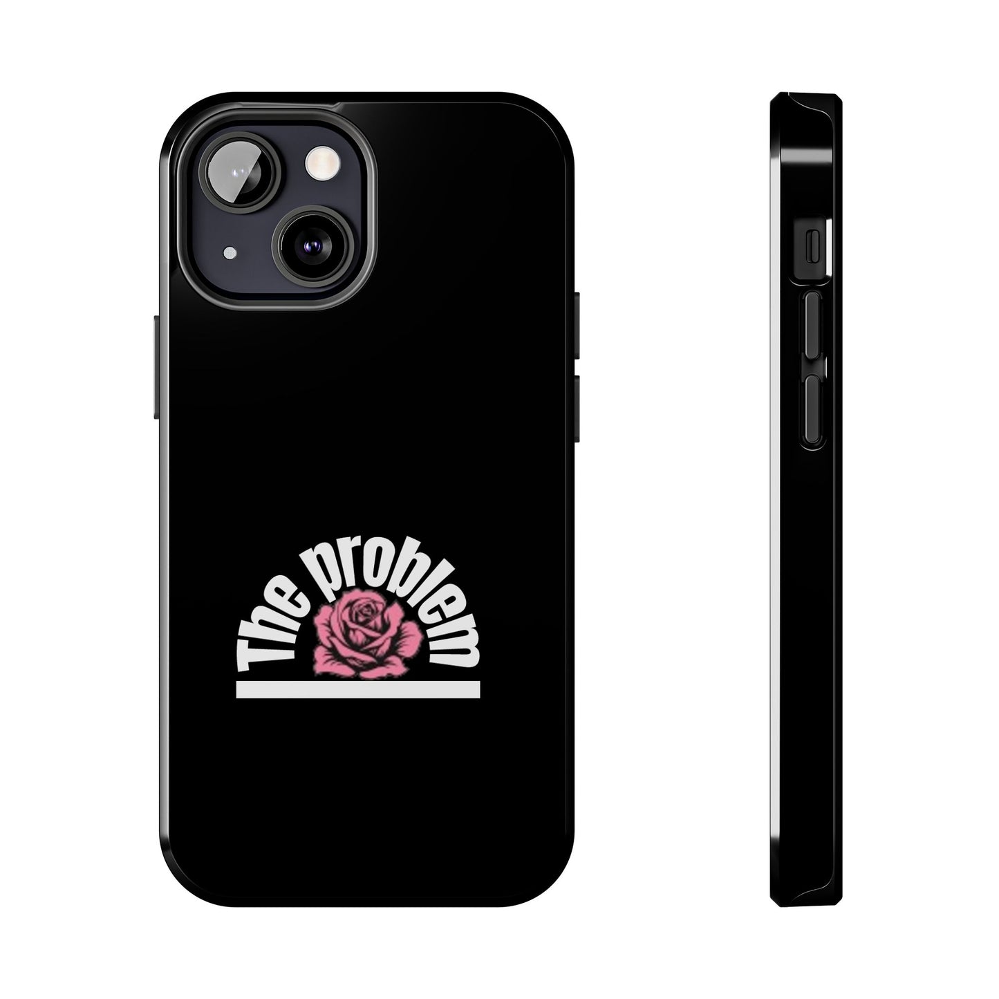 The Problem Rose Tough Phone Case — northshore