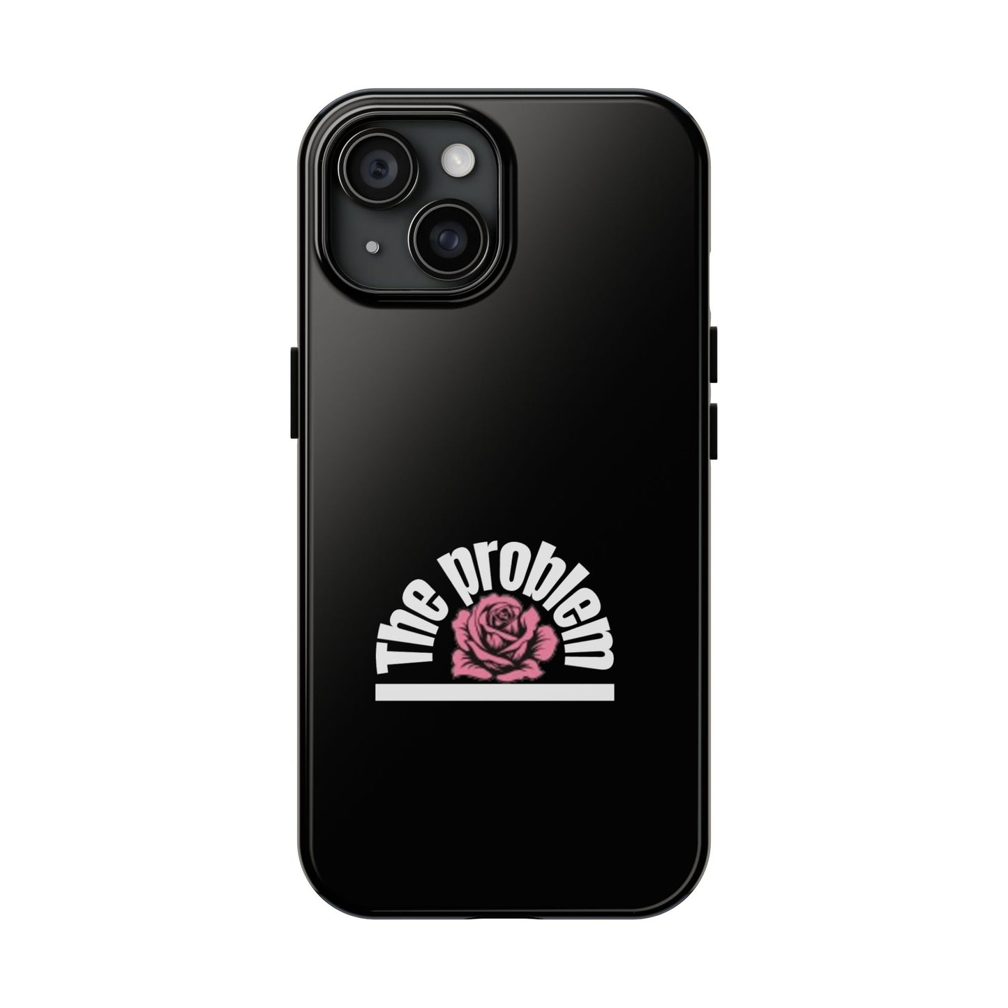 The Problem Rose Tough Phone Case — northshore