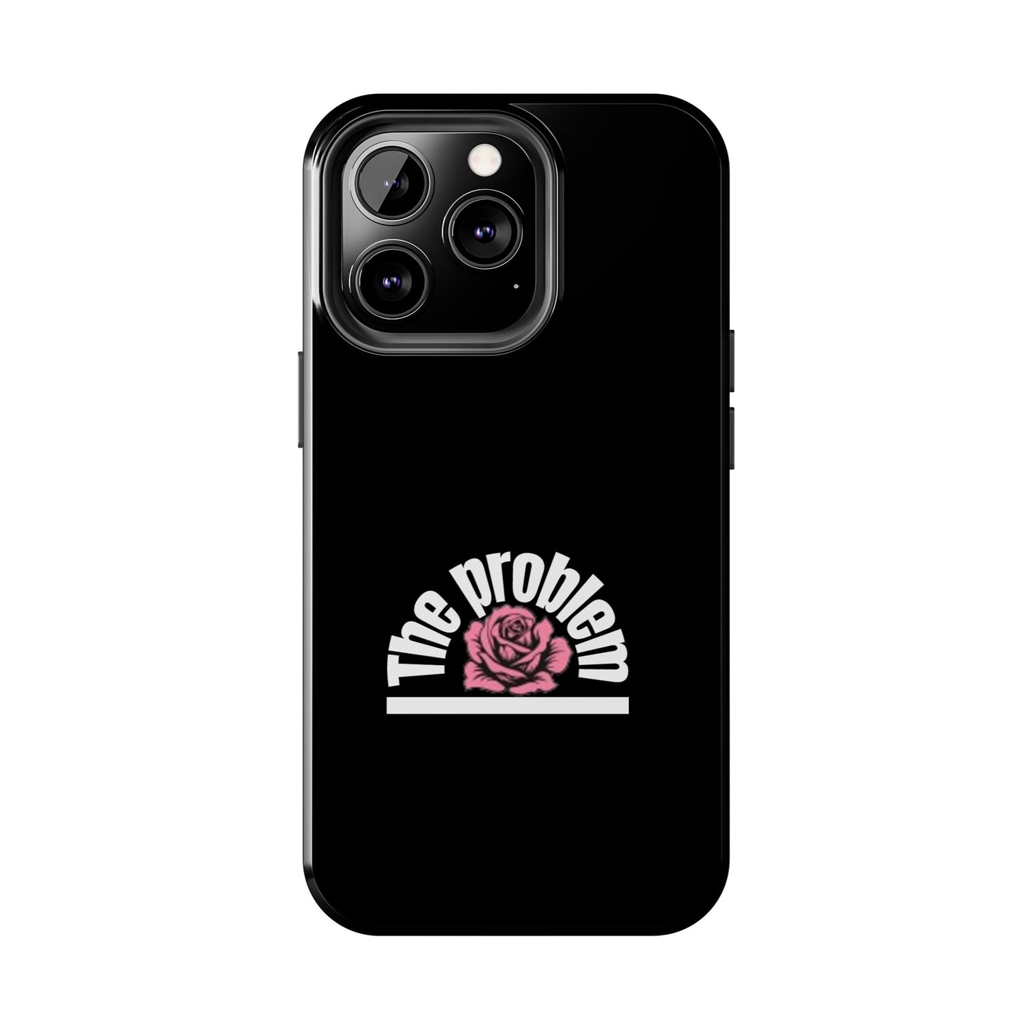 The Problem Rose Tough Phone Case — northshore