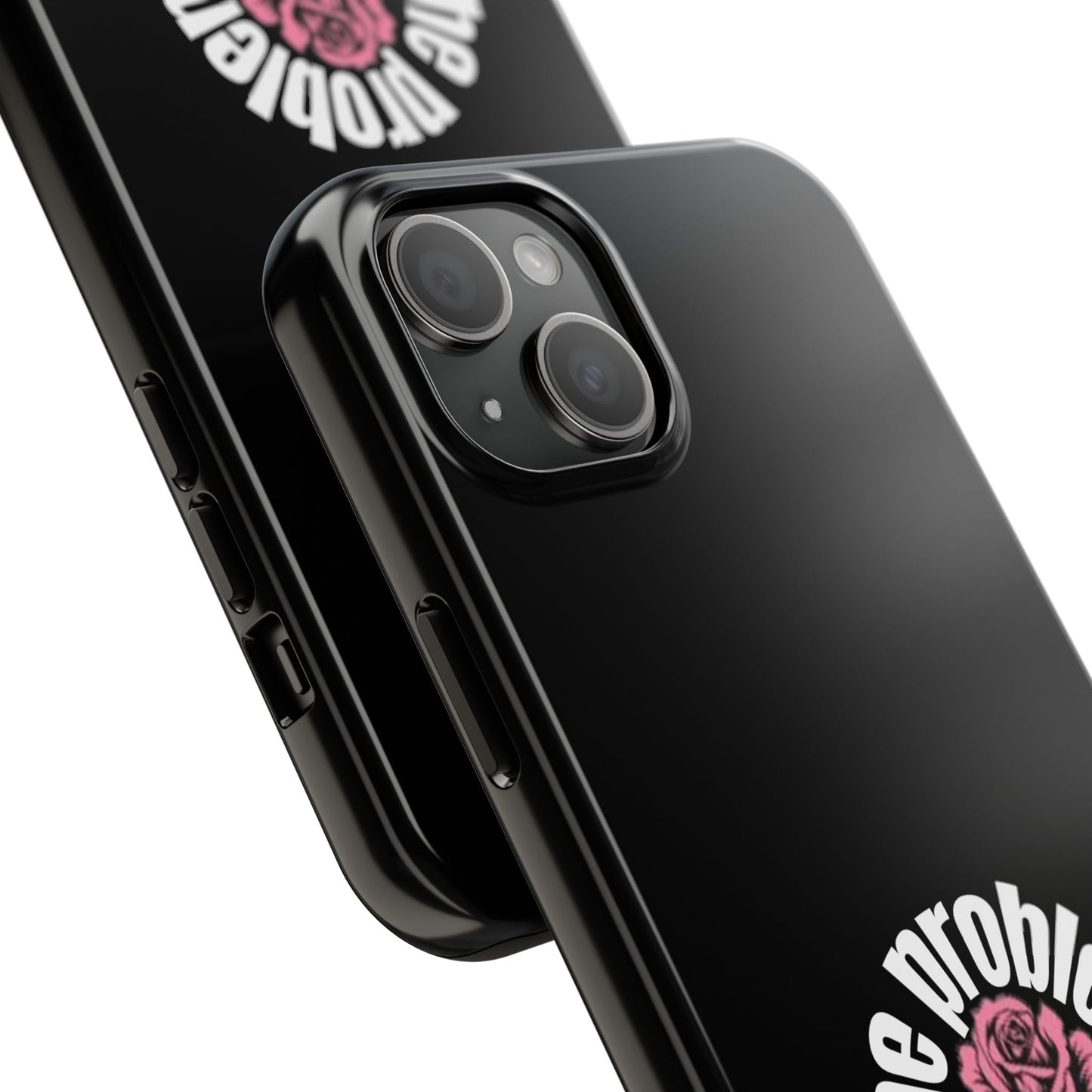 The Problem Rose Tough Phone Case — northshore