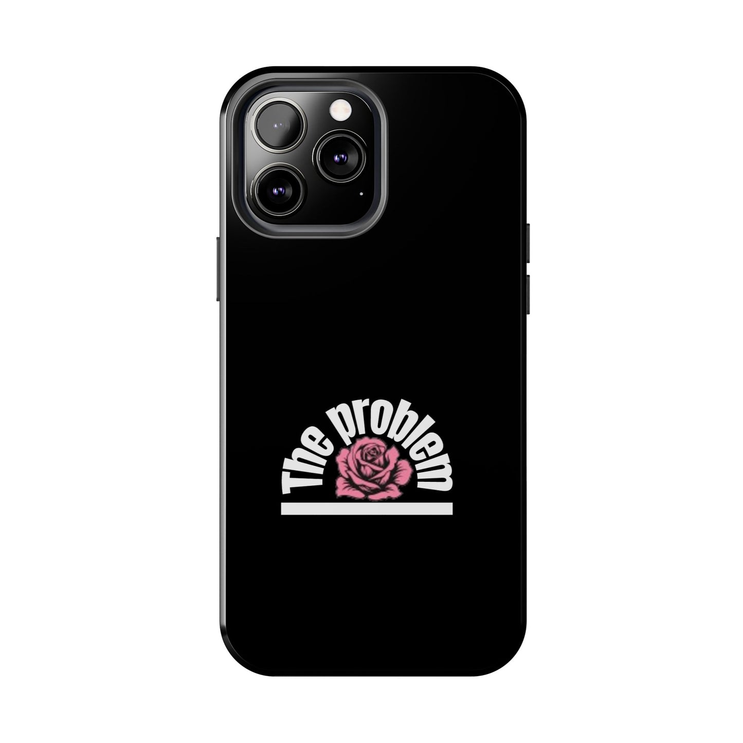 The Problem Rose Tough Phone Case — northshore
