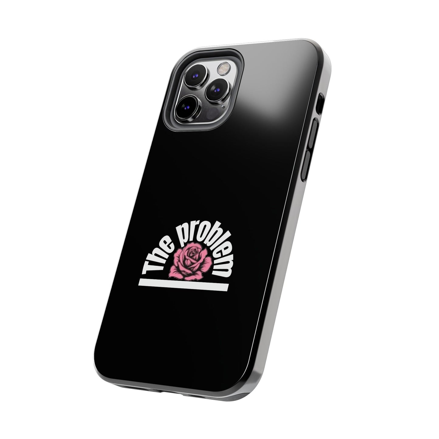 The Problem Rose Tough Phone Case — northshore